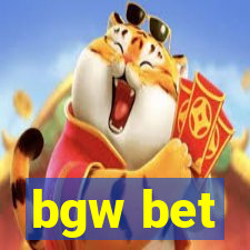 bgw bet